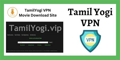 Best TamilYogi VPN in 2024 